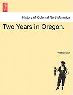 Two Years in Oregon