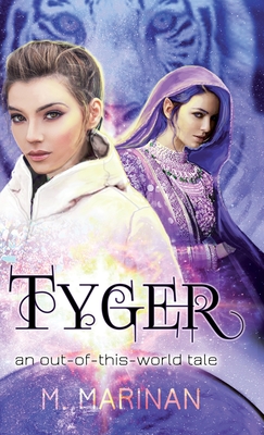 Tyger: an out-of-this-world tale (hardcover) - Marinan, M