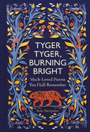 Tyger Tyger, Burning Bright: Much-Loved Poems You Half-Remember