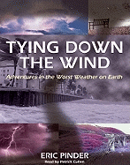 Tying Down the Wind - Pinder, Eric, and Cullen, Patrick (Read by)