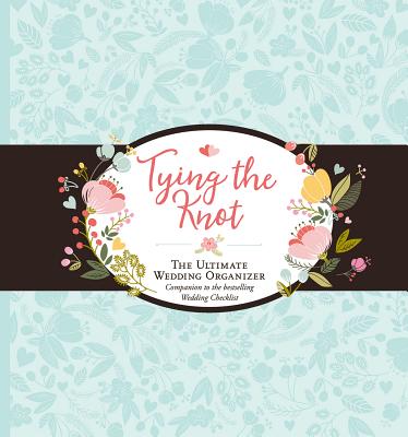 Tying the Knot Wedding Organizer - Peter Pauper Press, Inc (Creator)