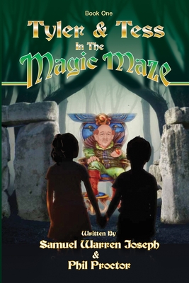 Tyler and Tess in the Magic Maze - Joseph, Samuel Warren, and Proctor, Phil