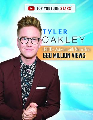 Tyler Oakley: LGBTQ+ Activist with More Than 660 Million Views - McCormick, Anita Louise