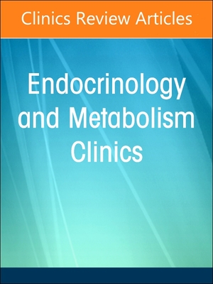 Type 1 Diabetes, an Issue of Endocrinology and Metabolism Clinics of North America: Volume 53-1 - Ebekozien, Osagie, MD, MPH (Editor)