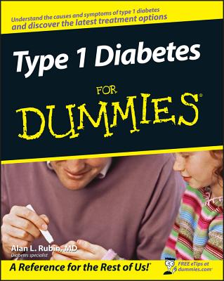 Type 1 Diabetes for Dummies - Rubin, Alan L, Dr., M.D.