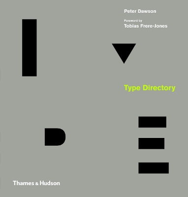Type Directory - Dawson, Peter, and Frere-Jones, Tobias (Foreword by)