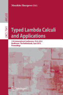 Typed Lambda Calculi and Applications: 11th International Conference, TLCA 2013, Eindhoven, The Netherlands, June 26-28, 2013, Proceedings