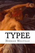 Typee: A Peep at Polynesian Life