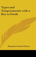 Types and Temperaments with a Key to Foods