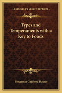 Types and Temperaments with a Key to Foods