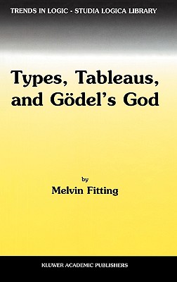 Types, Tableaus, and Gdel's God - Fitting, M