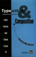 Typesetting and Composition - Barlow, Geoff, and Eccles, Simon