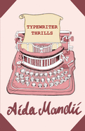 Typewriter Thrills