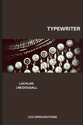 Typewriter - McDougall, Lachlan J