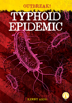 Typhoid Epidemic - Abdo, Kenny