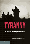 Tyranny: A New Interpretation
