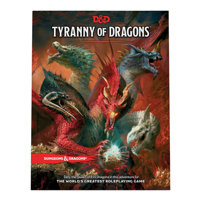 Tyranny of Dragons (D&d Adventure Book Combines Hoard of the Dragon Queen + the Rise of Tiamat) - Dungeons & Dragons