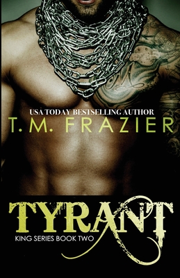 Tyrant: King Part 2 - Frazier, T M