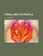 Tyrol and Its People