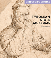 Tyrolean State Museums: Director's Choice