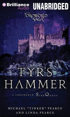 Tyr's Hammer - Pearce, Michael Tinker, and Pearce, Linda, and Daniels, Luke (Read by)