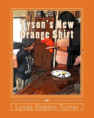 Tyson's New Orange Shirt - Dobbin-Turner, Lynda
