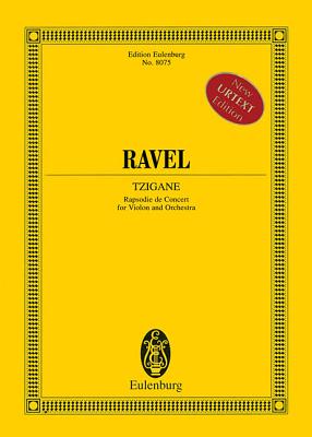 Tzigane - New Urtext Edition: Violin and Orchestra Study Score (New Edition) - Ravel, Maurice (Composer), and Orenstein, Arbie (Editor)