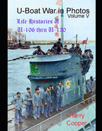 U-Boat War in Photos (Vol.V)