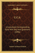 U.C.S.: Unvocalized Corresponding Style with Key and Questions (1896)