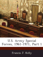 U.S. Army Special Forces, 1961-1971, Part 1