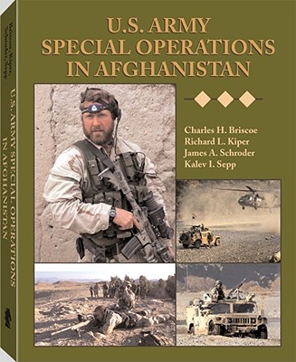 U.S. Army Special Operations in Afghanistan - Briscoe, Charles H.