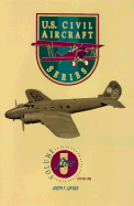 U.S. Civil Aircraft Series, Vol. 5