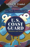 U.S. Coast Guard: Missions & Roles
