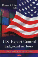 U.S. Export Control: Background & Issues