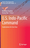 U.S. Indo-Pacific Command: Implications for East Asia