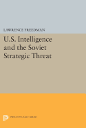 U.S. Intelligence and the Soviet Strategic Threat: Updated Edition