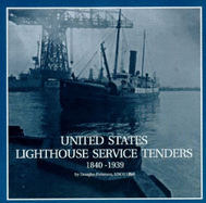 U.S. Lighthouse Service Tenders 1840-1939