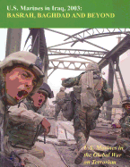 U.S. Marines in Iraq, 2003: Basrah, Baghdad and Beyond