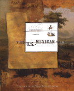 U.S.-Mexican War: 1846-1848 - Christensen, Thomas, and Christensen, Tom, and Christensen, Carol