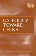 U. S. Policy Toward China - Cozic, Charles P (Editor)