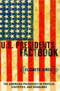 U.S. Presidents Factbook