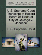 U.S. Supreme Court Transcript of Record Board of Trade of City of Chicago V. Johnson