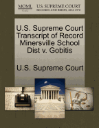 U.S. Supreme Court Transcript of Record Minersville School Dist V. Gobitis