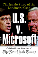 U.S. V. Microsoft: The Inside Story of the Landmark Case