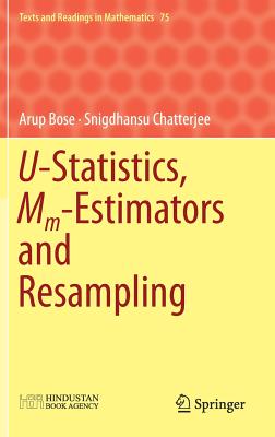 U-Statistics, MM-Estimators and Resampling - Bose, Arup, and Chatterjee, Snigdhansu