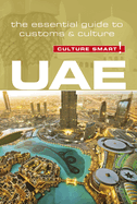 UAE - Culture Smart!: The Essential Guide to Customs & Culture