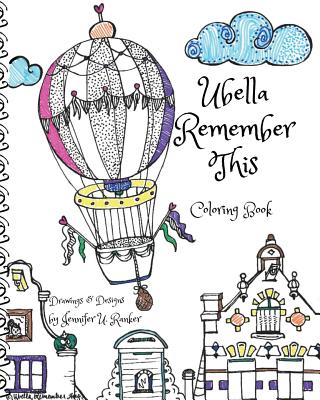 Ubella Remember This: Coloring Book - Ranker, Jennifer U