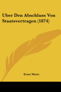 Uber Den Abschluss Von Staatsvertragen (1874)