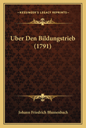 Uber Den Bildungstrieb (1791)