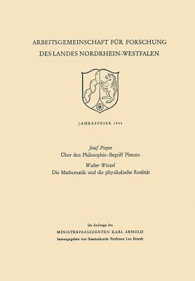 Uber Den Philosophie-Begriff Platons. Die Mathematik Und Die Physikalische Realitat - Pieper, Josef